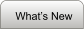 What’s New