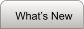What’s New
