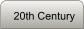 20th Century