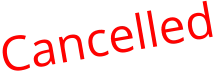 Cancelled